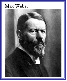Text Box: Max Weber
 
